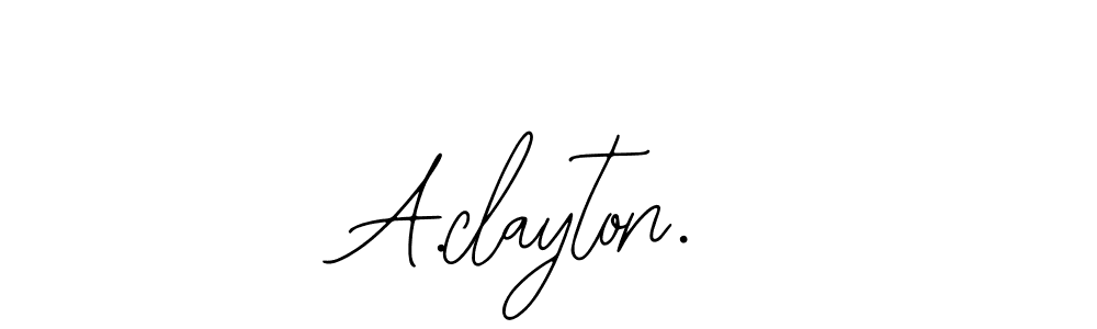 How to make A.clayton. name signature. Use Bearetta-2O07w style for creating short signs online. This is the latest handwritten sign. A.clayton. signature style 12 images and pictures png