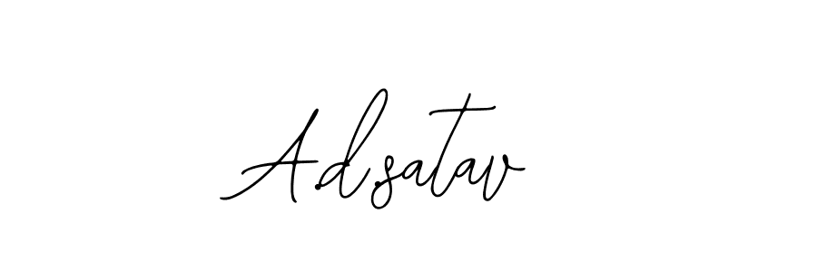 You should practise on your own different ways (Bearetta-2O07w) to write your name (A.d.satav) in signature. don't let someone else do it for you. A.d.satav signature style 12 images and pictures png