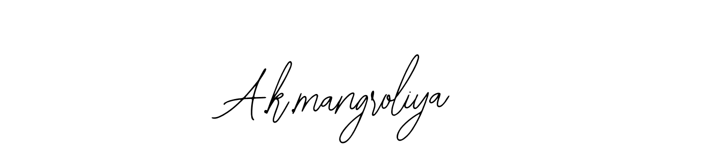 How to make A.k.mangroliya signature? Bearetta-2O07w is a professional autograph style. Create handwritten signature for A.k.mangroliya name. A.k.mangroliya signature style 12 images and pictures png