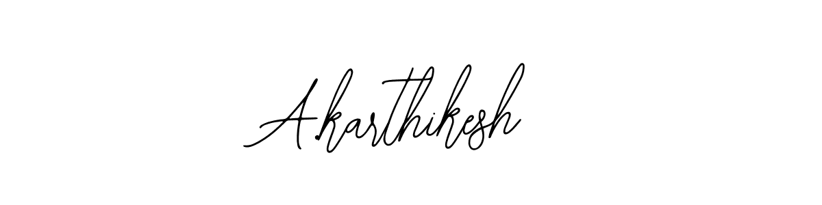 A.karthikesh stylish signature style. Best Handwritten Sign (Bearetta-2O07w) for my name. Handwritten Signature Collection Ideas for my name A.karthikesh. A.karthikesh signature style 12 images and pictures png