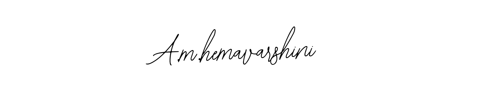 How to Draw A.m.hemavarshini signature style? Bearetta-2O07w is a latest design signature styles for name A.m.hemavarshini. A.m.hemavarshini signature style 12 images and pictures png