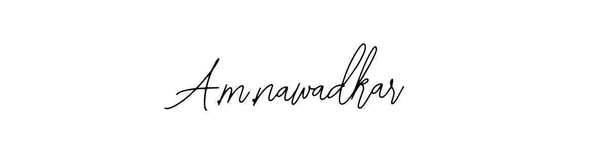 How to make A.m.nawadkar name signature. Use Bearetta-2O07w style for creating short signs online. This is the latest handwritten sign. A.m.nawadkar signature style 12 images and pictures png