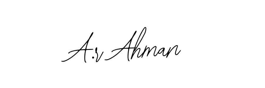 How to make A.r Ahman signature? Bearetta-2O07w is a professional autograph style. Create handwritten signature for A.r Ahman name. A.r Ahman signature style 12 images and pictures png