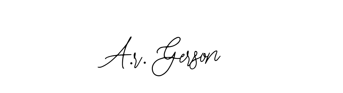 You should practise on your own different ways (Bearetta-2O07w) to write your name (A.r. Gerson) in signature. don't let someone else do it for you. A.r. Gerson signature style 12 images and pictures png