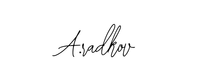 It looks lik you need a new signature style for name A.radkov. Design unique handwritten (Bearetta-2O07w) signature with our free signature maker in just a few clicks. A.radkov signature style 12 images and pictures png