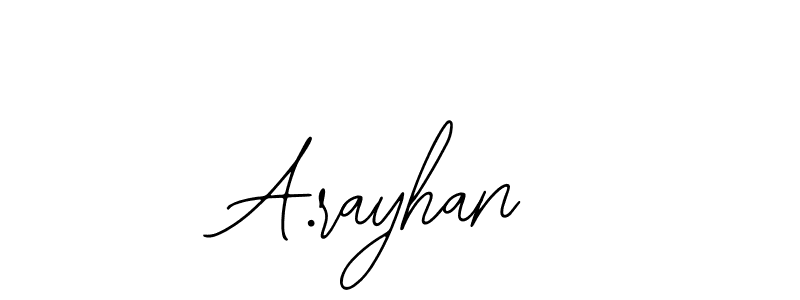 Make a beautiful signature design for name A.rayhan. With this signature (Bearetta-2O07w) style, you can create a handwritten signature for free. A.rayhan signature style 12 images and pictures png