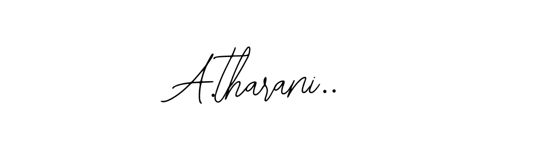 Similarly Bearetta-2O07w is the best handwritten signature design. Signature creator online .You can use it as an online autograph creator for name A.tharani... A.tharani.. signature style 12 images and pictures png