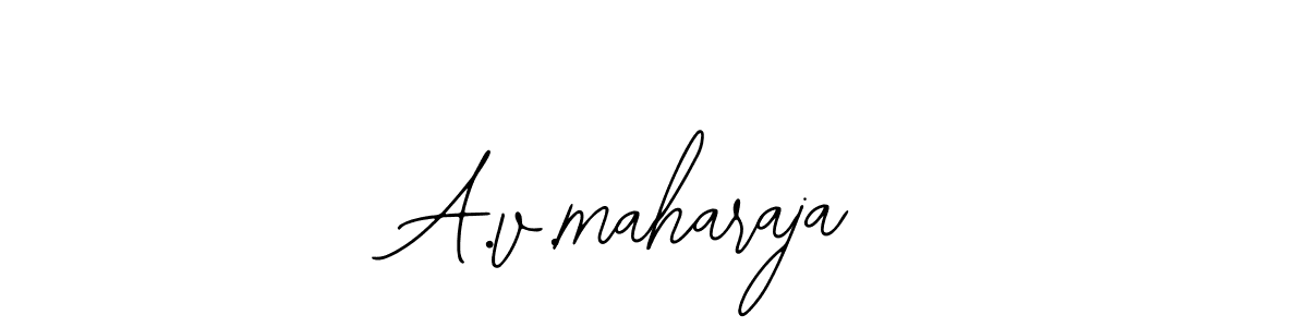 You should practise on your own different ways (Bearetta-2O07w) to write your name (A.v.maharaja) in signature. don't let someone else do it for you. A.v.maharaja signature style 12 images and pictures png