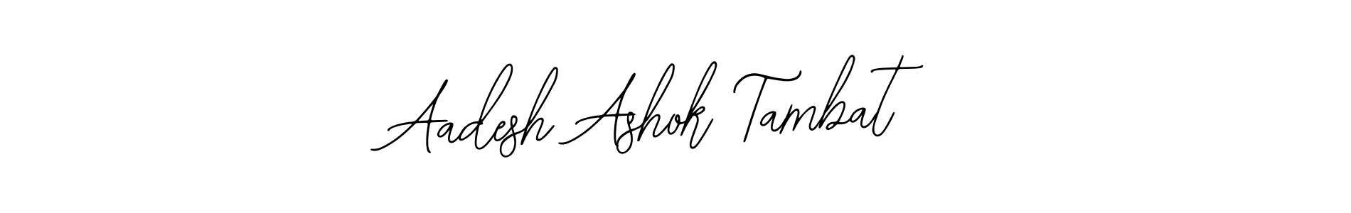 Design your own signature with our free online signature maker. With this signature software, you can create a handwritten (Bearetta-2O07w) signature for name Aadesh Ashok Tambat. Aadesh Ashok Tambat signature style 12 images and pictures png