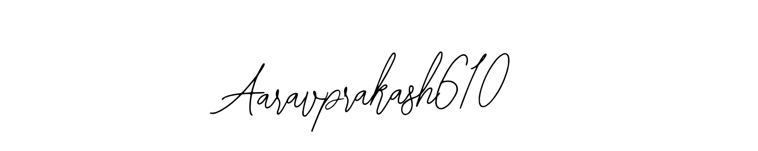 Also we have Aaravprakash610 name is the best signature style. Create professional handwritten signature collection using Bearetta-2O07w autograph style. Aaravprakash610 signature style 12 images and pictures png