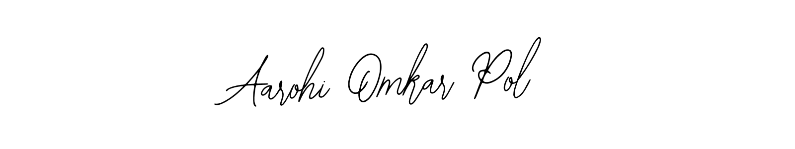 Aarohi Omkar Pol stylish signature style. Best Handwritten Sign (Bearetta-2O07w) for my name. Handwritten Signature Collection Ideas for my name Aarohi Omkar Pol. Aarohi Omkar Pol signature style 12 images and pictures png