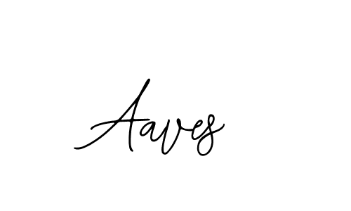 How to make Aaves signature? Bearetta-2O07w is a professional autograph style. Create handwritten signature for Aaves name. Aaves signature style 12 images and pictures png