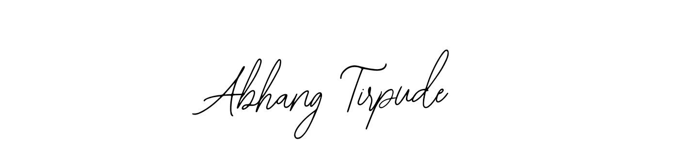 You should practise on your own different ways (Bearetta-2O07w) to write your name (Abhang Tirpude) in signature. don't let someone else do it for you. Abhang Tirpude signature style 12 images and pictures png