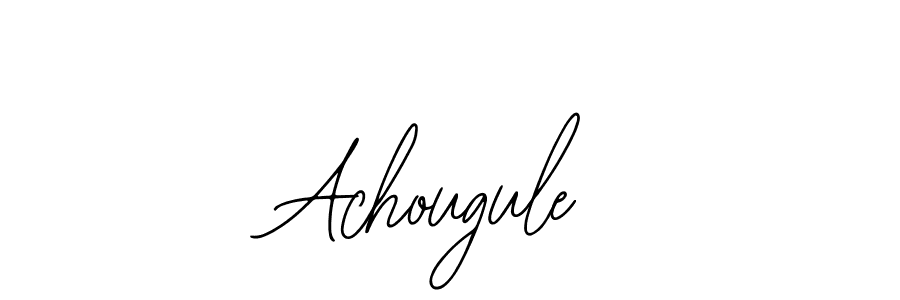 You should practise on your own different ways (Bearetta-2O07w) to write your name (Achougule) in signature. don't let someone else do it for you. Achougule signature style 12 images and pictures png