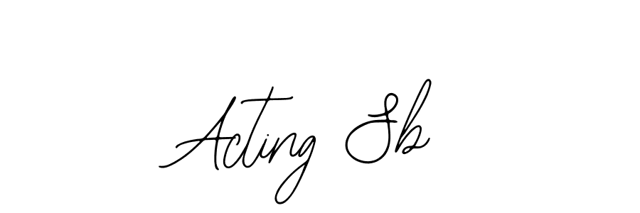 It looks lik you need a new signature style for name Acting Sb. Design unique handwritten (Bearetta-2O07w) signature with our free signature maker in just a few clicks. Acting Sb signature style 12 images and pictures png
