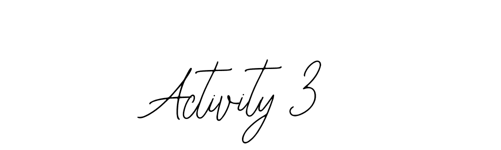 How to make Activity 3 name signature. Use Bearetta-2O07w style for creating short signs online. This is the latest handwritten sign. Activity 3 signature style 12 images and pictures png