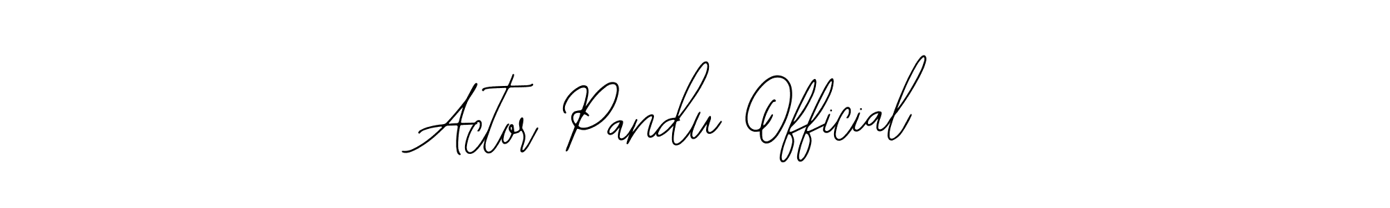 How to make Actor Pandu Official name signature. Use Bearetta-2O07w style for creating short signs online. This is the latest handwritten sign. Actor Pandu Official signature style 12 images and pictures png
