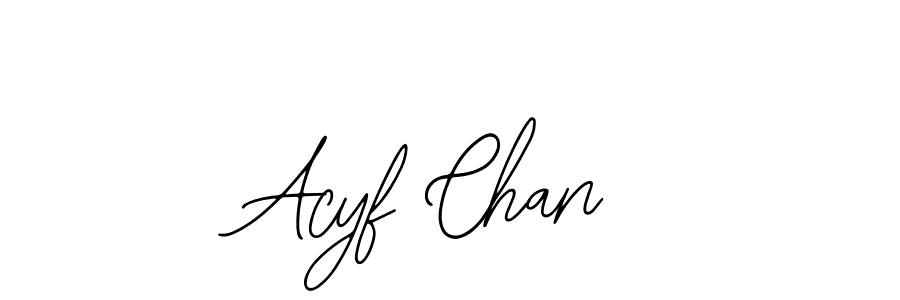 Also we have Acyf Chan name is the best signature style. Create professional handwritten signature collection using Bearetta-2O07w autograph style. Acyf Chan signature style 12 images and pictures png