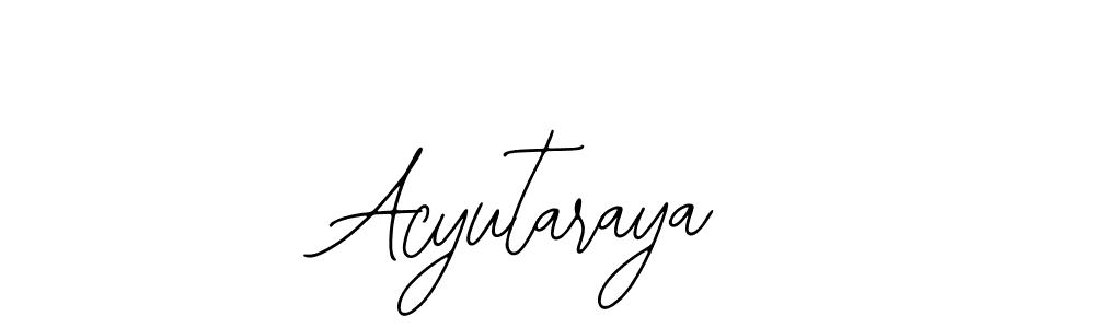 It looks lik you need a new signature style for name Acyutaraya. Design unique handwritten (Bearetta-2O07w) signature with our free signature maker in just a few clicks. Acyutaraya signature style 12 images and pictures png