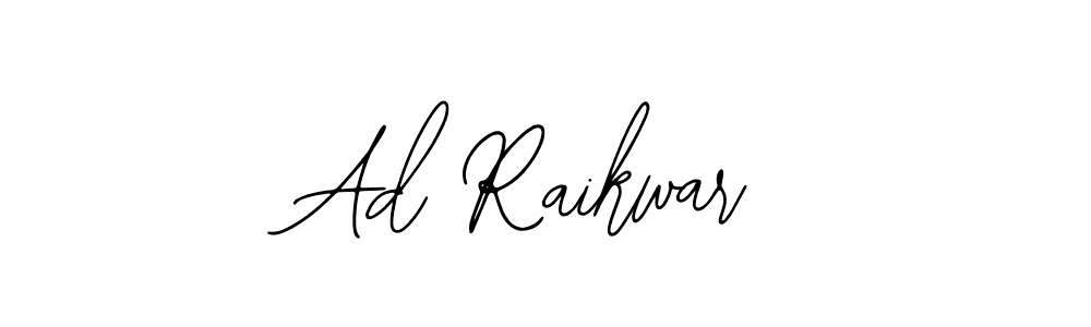 How to make Ad Raikwar signature? Bearetta-2O07w is a professional autograph style. Create handwritten signature for Ad Raikwar name. Ad Raikwar signature style 12 images and pictures png