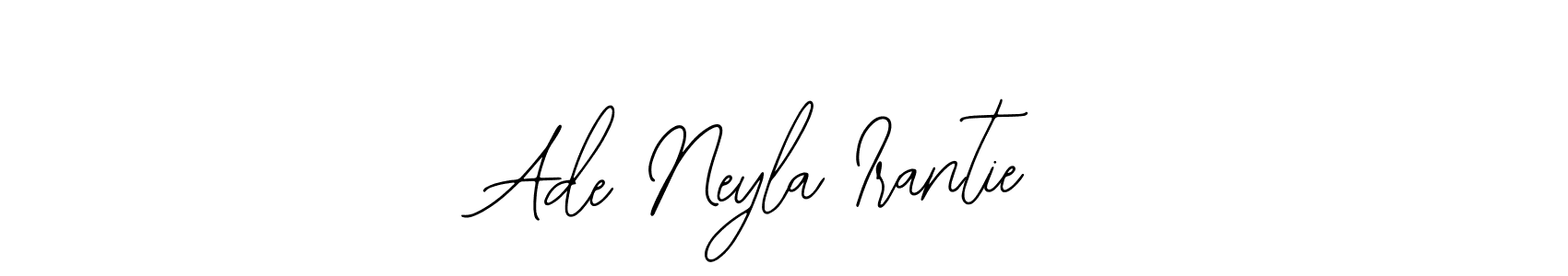 Also we have Ade Neyla Irantie name is the best signature style. Create professional handwritten signature collection using Bearetta-2O07w autograph style. Ade Neyla Irantie signature style 12 images and pictures png