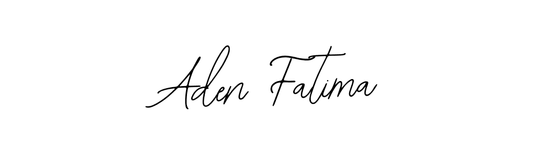 You should practise on your own different ways (Bearetta-2O07w) to write your name (Aden Fatima) in signature. don't let someone else do it for you. Aden Fatima signature style 12 images and pictures png
