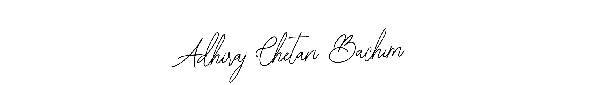 You should practise on your own different ways (Bearetta-2O07w) to write your name (Adhiraj Chetan Bachim) in signature. don't let someone else do it for you. Adhiraj Chetan Bachim signature style 12 images and pictures png