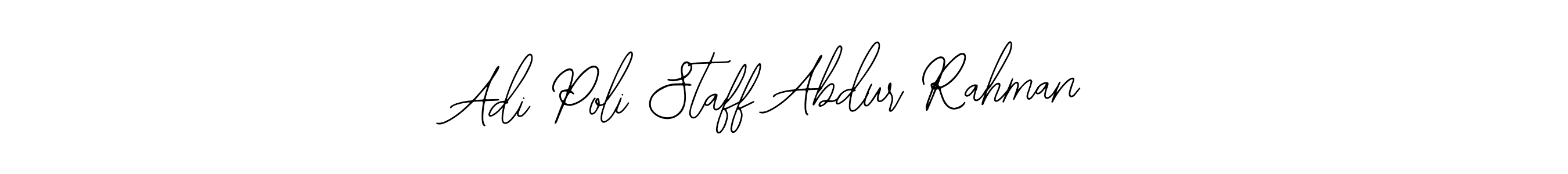 Design your own signature with our free online signature maker. With this signature software, you can create a handwritten (Bearetta-2O07w) signature for name Adi Poli Staff Abdur Rahman. Adi Poli Staff Abdur Rahman signature style 12 images and pictures png