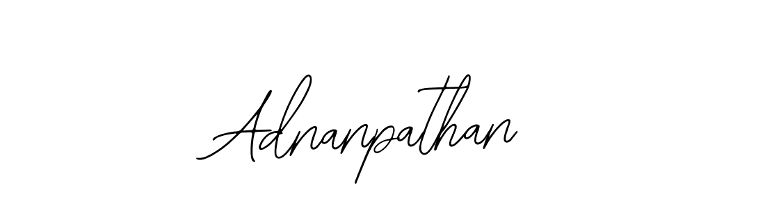 You should practise on your own different ways (Bearetta-2O07w) to write your name (Adnanpathan) in signature. don't let someone else do it for you. Adnanpathan signature style 12 images and pictures png