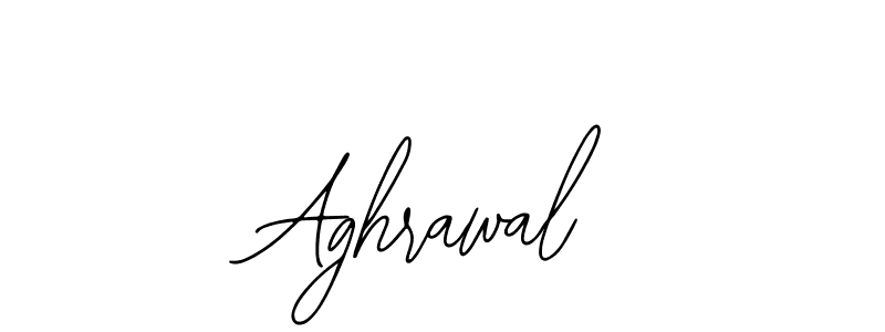 You should practise on your own different ways (Bearetta-2O07w) to write your name (Aghrawal) in signature. don't let someone else do it for you. Aghrawal signature style 12 images and pictures png