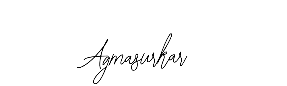 You should practise on your own different ways (Bearetta-2O07w) to write your name (Agmasurkar) in signature. don't let someone else do it for you. Agmasurkar signature style 12 images and pictures png