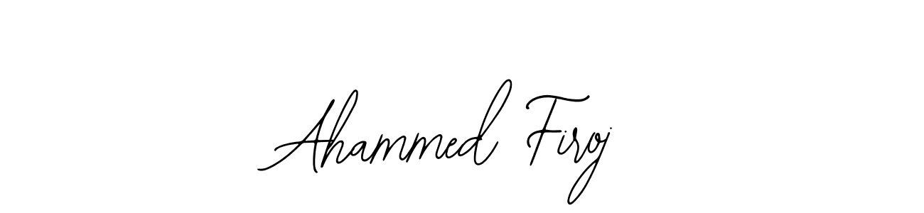 Make a beautiful signature design for name Ahammed Firoj. With this signature (Bearetta-2O07w) style, you can create a handwritten signature for free. Ahammed Firoj signature style 12 images and pictures png