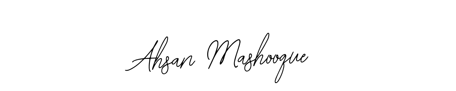 You should practise on your own different ways (Bearetta-2O07w) to write your name (Ahsan Mashooque) in signature. don't let someone else do it for you. Ahsan Mashooque signature style 12 images and pictures png