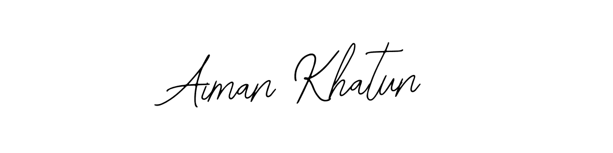 You should practise on your own different ways (Bearetta-2O07w) to write your name (Aiman Khatun) in signature. don't let someone else do it for you. Aiman Khatun signature style 12 images and pictures png