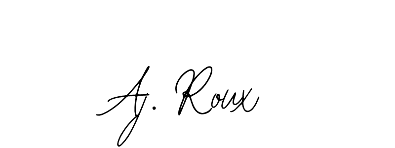 Design your own signature with our free online signature maker. With this signature software, you can create a handwritten (Bearetta-2O07w) signature for name Aj. Roux. Aj. Roux signature style 12 images and pictures png