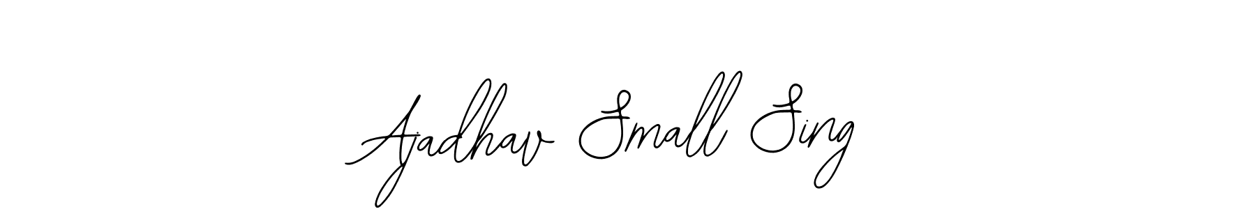 Use a signature maker to create a handwritten signature online. With this signature software, you can design (Bearetta-2O07w) your own signature for name Ajadhav Small Sing. Ajadhav Small Sing signature style 12 images and pictures png
