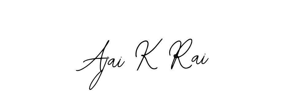 Also we have Ajai K Rai name is the best signature style. Create professional handwritten signature collection using Bearetta-2O07w autograph style. Ajai K Rai signature style 12 images and pictures png