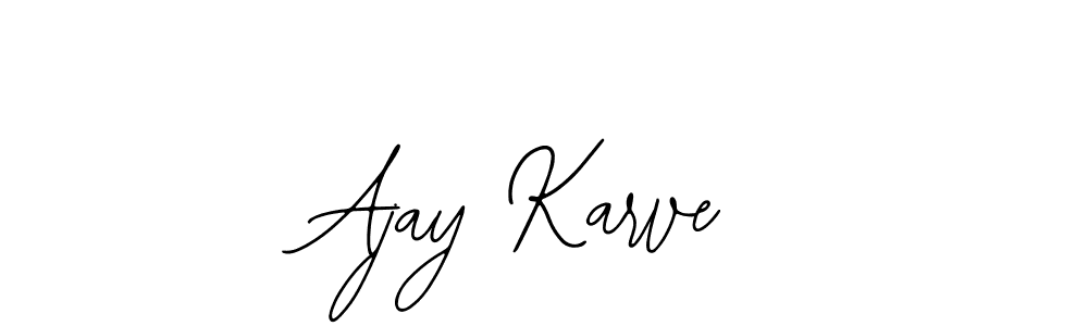 You should practise on your own different ways (Bearetta-2O07w) to write your name (Ajay Karve) in signature. don't let someone else do it for you. Ajay Karve signature style 12 images and pictures png