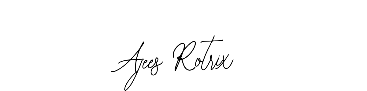 How to make Ajees Rotrix name signature. Use Bearetta-2O07w style for creating short signs online. This is the latest handwritten sign. Ajees Rotrix signature style 12 images and pictures png
