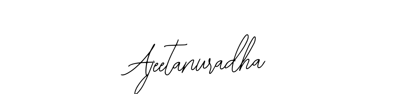 How to make Ajeetanuradha signature? Bearetta-2O07w is a professional autograph style. Create handwritten signature for Ajeetanuradha name. Ajeetanuradha signature style 12 images and pictures png