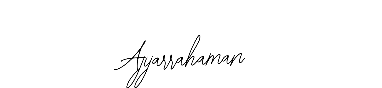 You should practise on your own different ways (Bearetta-2O07w) to write your name (Ajijarrahaman) in signature. don't let someone else do it for you. Ajijarrahaman signature style 12 images and pictures png