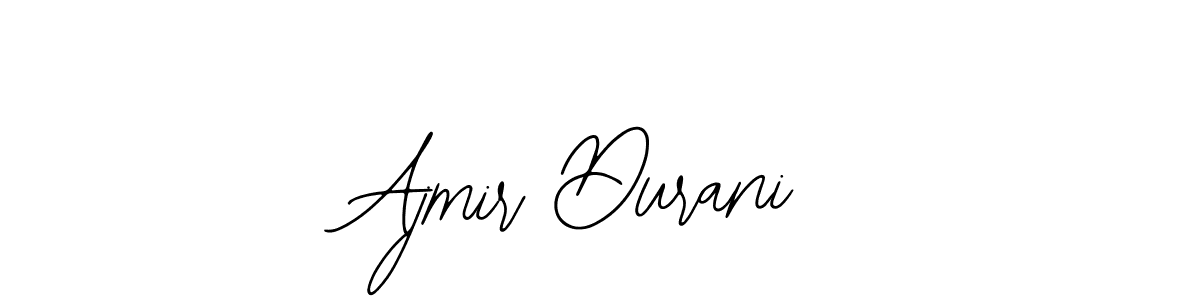 You should practise on your own different ways (Bearetta-2O07w) to write your name (Ajmir Durani) in signature. don't let someone else do it for you. Ajmir Durani signature style 12 images and pictures png