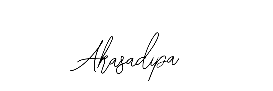 You should practise on your own different ways (Bearetta-2O07w) to write your name (Akasadipa) in signature. don't let someone else do it for you. Akasadipa signature style 12 images and pictures png