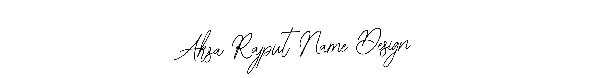You should practise on your own different ways (Bearetta-2O07w) to write your name (Aksa Rajput Name Design) in signature. don't let someone else do it for you. Aksa Rajput Name Design signature style 12 images and pictures png