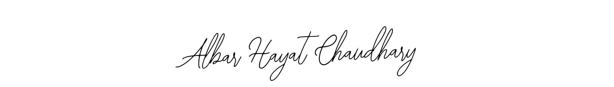 You should practise on your own different ways (Bearetta-2O07w) to write your name (Albar Hayat Chaudhary) in signature. don't let someone else do it for you. Albar Hayat Chaudhary signature style 12 images and pictures png