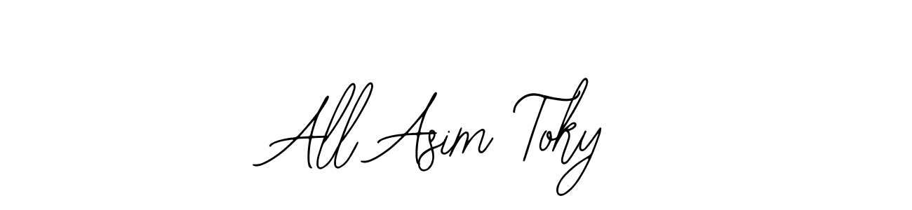 How to make All Asim Toky signature? Bearetta-2O07w is a professional autograph style. Create handwritten signature for All Asim Toky name. All Asim Toky signature style 12 images and pictures png