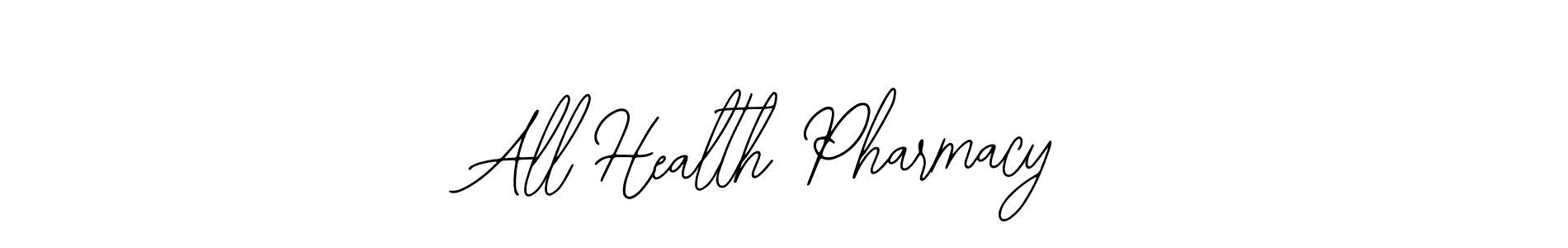 All Health Pharmacy stylish signature style. Best Handwritten Sign (Bearetta-2O07w) for my name. Handwritten Signature Collection Ideas for my name All Health Pharmacy. All Health Pharmacy signature style 12 images and pictures png