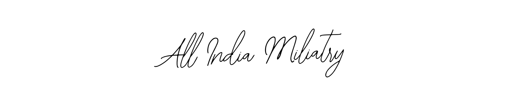 All India Miliatry stylish signature style. Best Handwritten Sign (Bearetta-2O07w) for my name. Handwritten Signature Collection Ideas for my name All India Miliatry. All India Miliatry signature style 12 images and pictures png