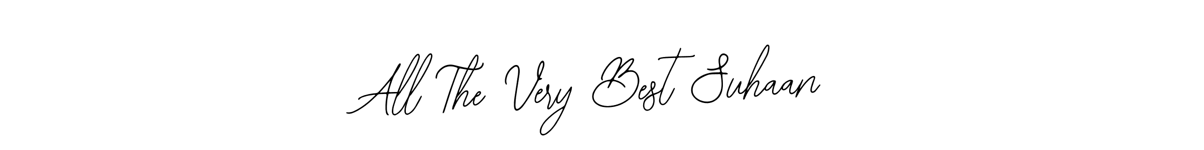 Also You can easily find your signature by using the search form. We will create All The Very Best Suhaan name handwritten signature images for you free of cost using Bearetta-2O07w sign style. All The Very Best Suhaan signature style 12 images and pictures png