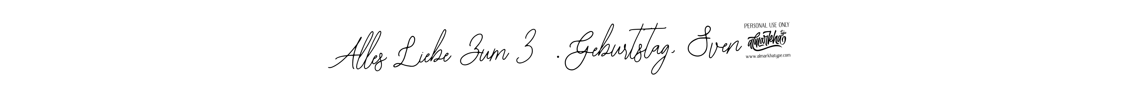 Design your own signature with our free online signature maker. With this signature software, you can create a handwritten (Bearetta-2O07w) signature for name Alles Liebe Zum 35. Geburtstag, Sven!. Alles Liebe Zum 35. Geburtstag, Sven! signature style 12 images and pictures png